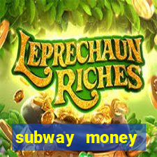 subway money deposito 1 real